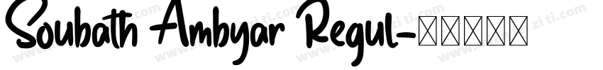 Soubath Ambyar Regul字体转换